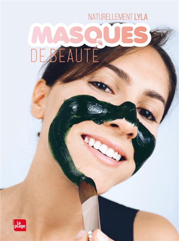 MASQUES DE BEAUTE - LYLA NATURELLEMENT - PLAGE