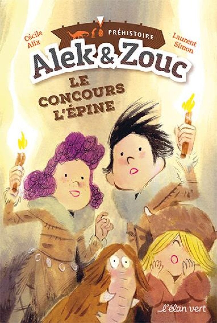 ALEK & ZOUC - LE CONCOURS L'EPINE - GROTTE CHAUVET PONT D'AR - ALIX CECILE - HURTUBISE HMH