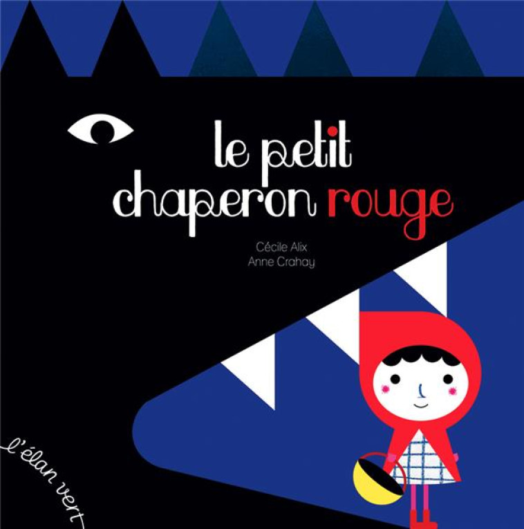 LE PETIT CHAPERON ROUGE - ALIX/CRAHAY - HURTUBISE HMH