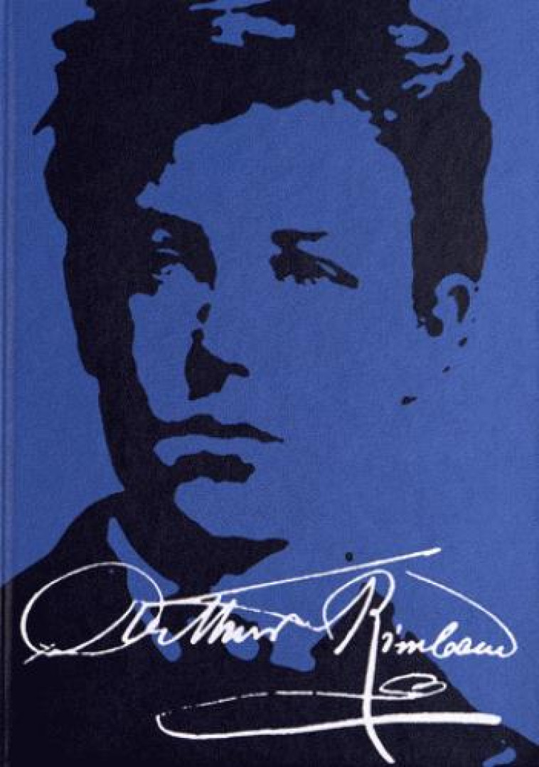 LES MANUSCRITS D'ARTHUR RIMBAUD L'INTEGRALE - JEANCOLAS - TEXTUEL