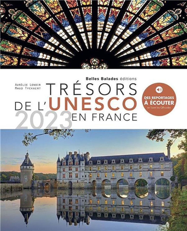 TRESORS DE L'UNESCO EN FRANCE - 2023. - TYCKAERT/LENOIR - DAKOTA