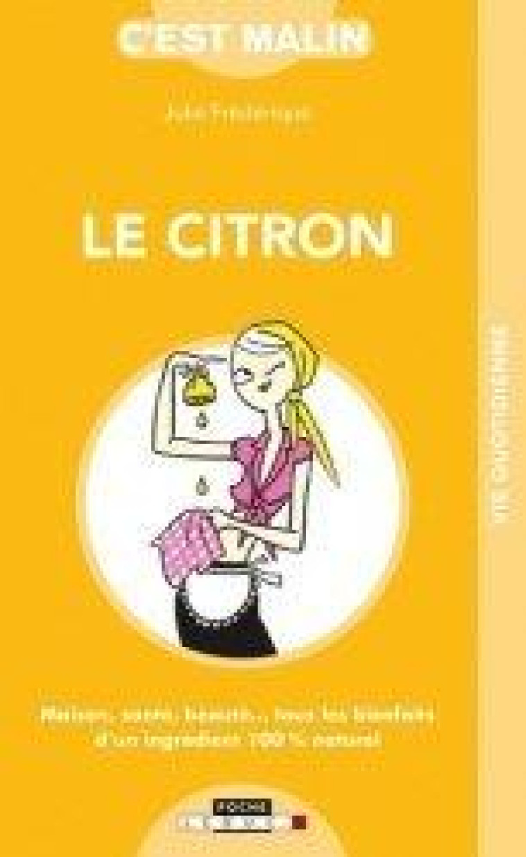 LE CITRON MALIN - FREDERIQUE JULIE - LEDUC.S