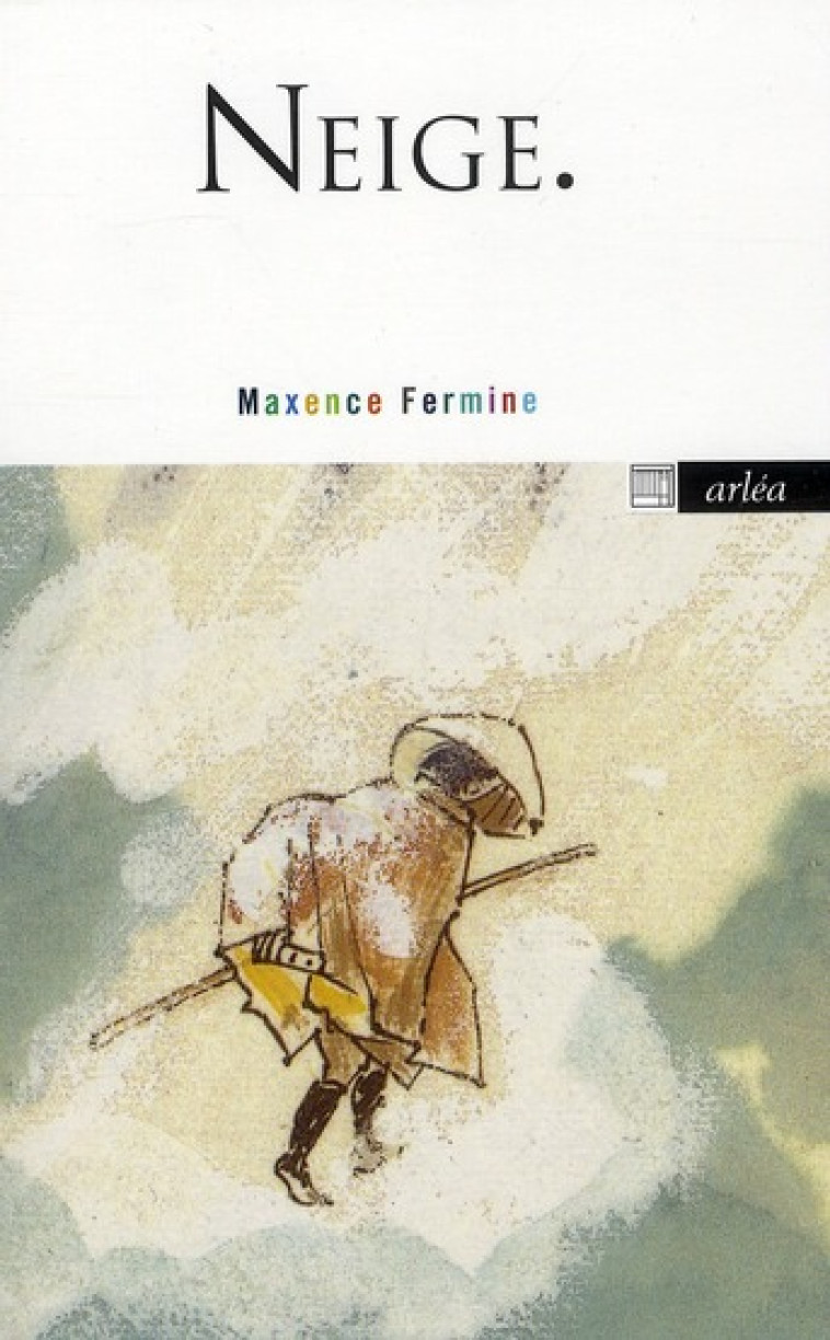 NEIGE - FERMINE MAXENCE - ARLEA