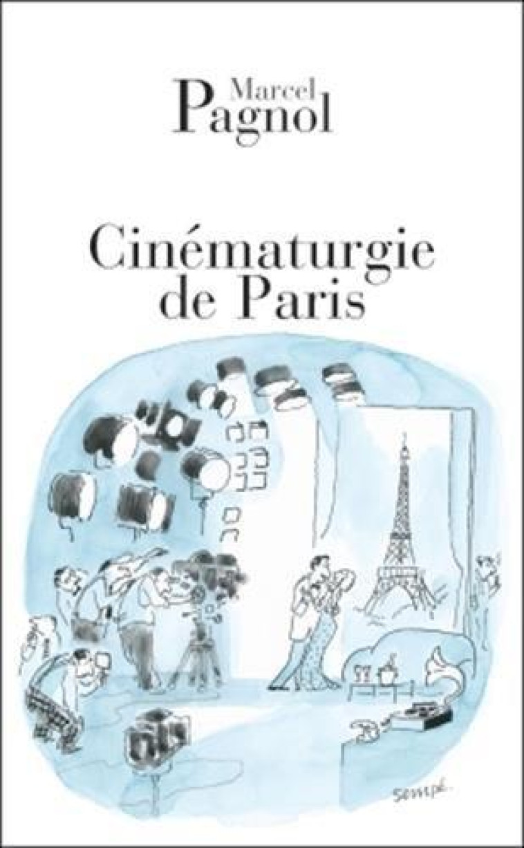 CINEMATURGIE DE PARIS - PAGNOL-M - Ed. de Fallois