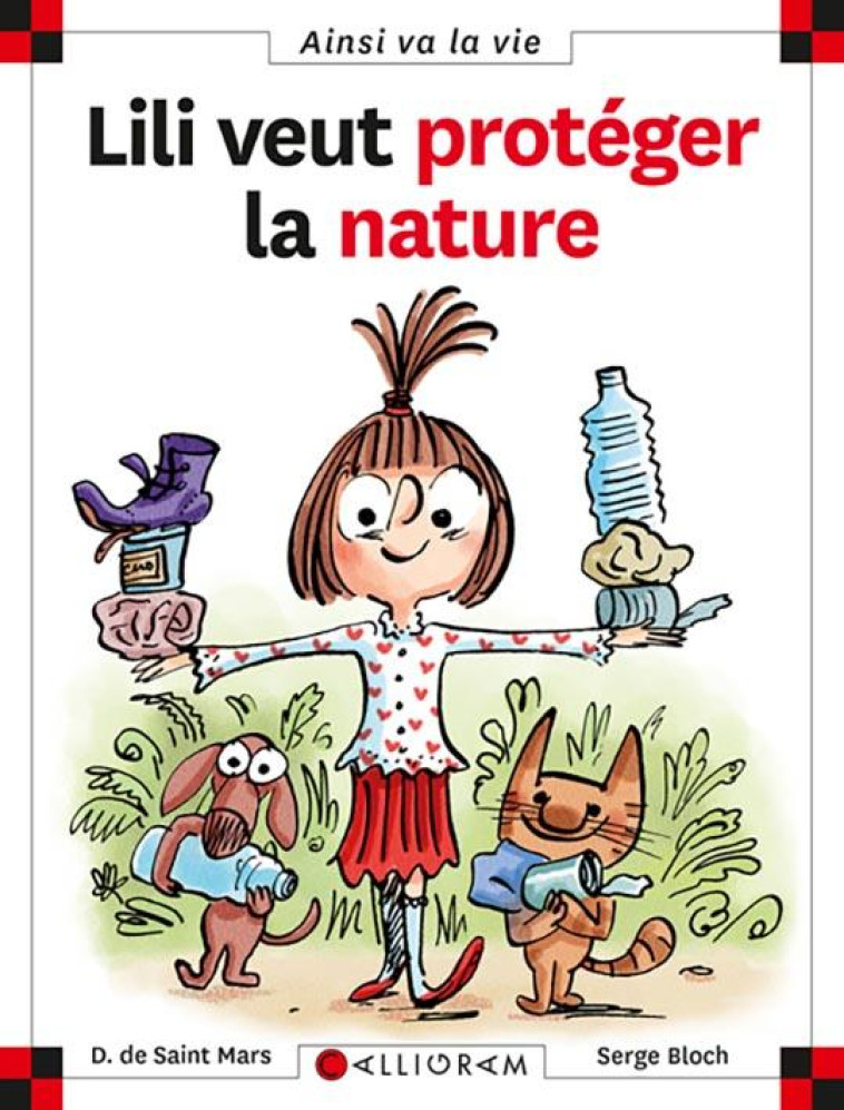 LILI VEUT PROTEGER LA NATURE - DE ST MARS/BLOCH - CALLIGRAM