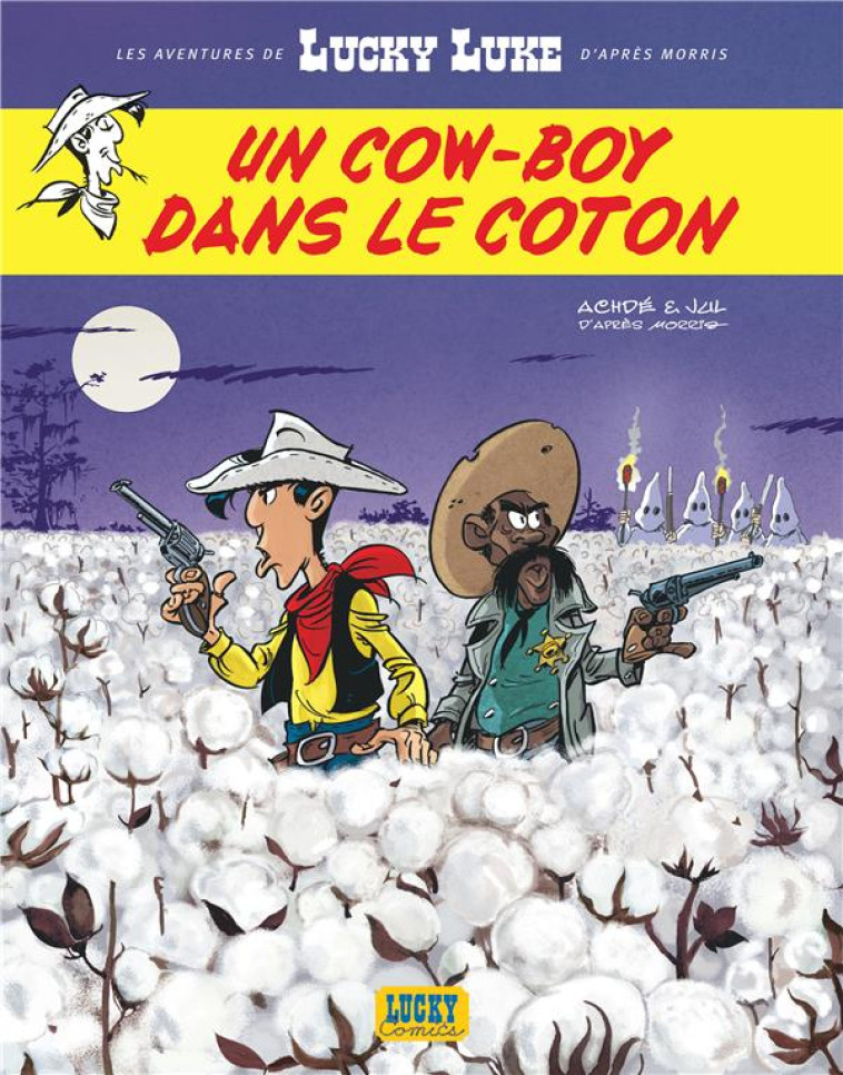 LES AVENTURES DE LUCKY LUKE D'APRES MORRIS - TOME 9 - UN COW-BOY DANS LE COTON - JUL/ACHDE - NC