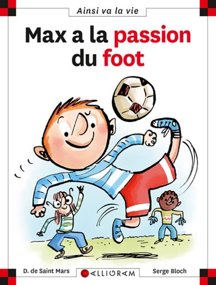 MAX A LA PASSION DU FOOT - DE ST MARS/BLOCH - Calligram