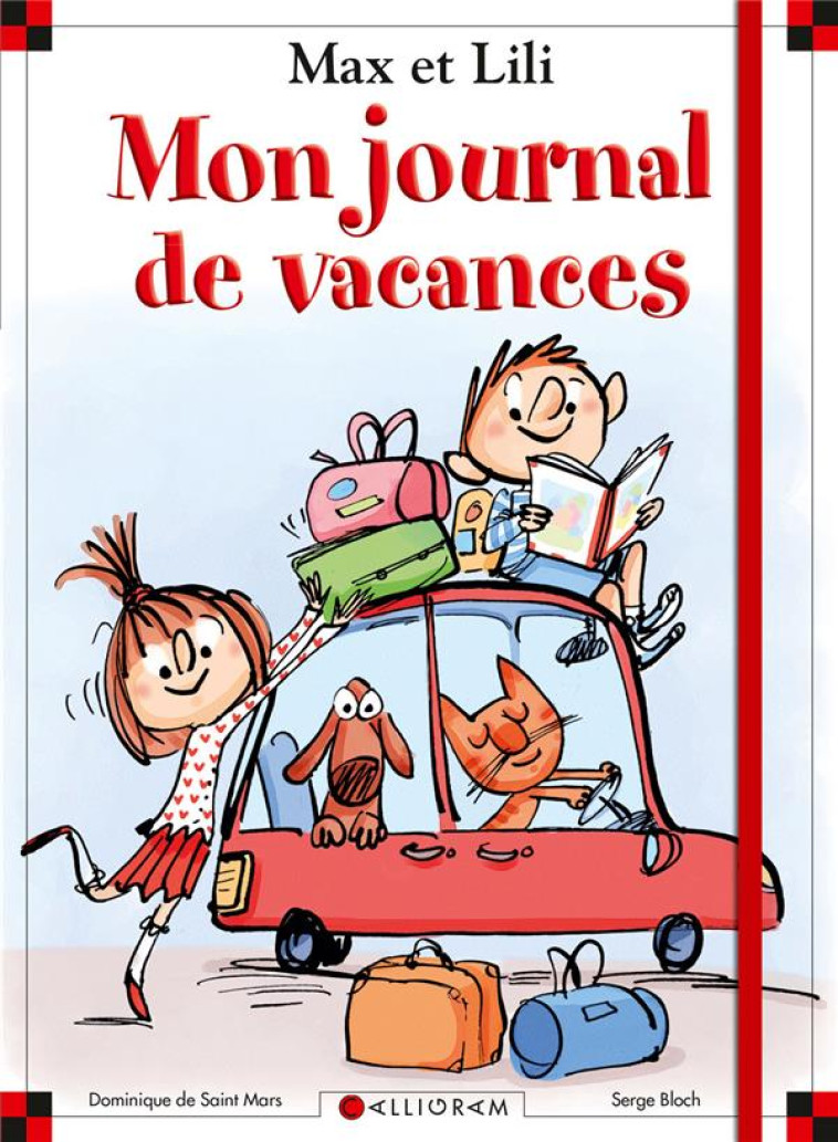 MON JOURNAL DE VACANCES MAX ET LILI - DE SAINT MARS D. - Calligram