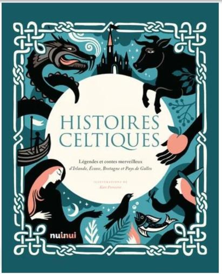 HISTOIRES CELTIQUES - LEGENDES ET CONTES MERVEILLEUX D'IRLANDE, ECOSSE, BRETAGNE ET PAYS DE GALLES - COLLECTIF/FORRESTER - NUINUI