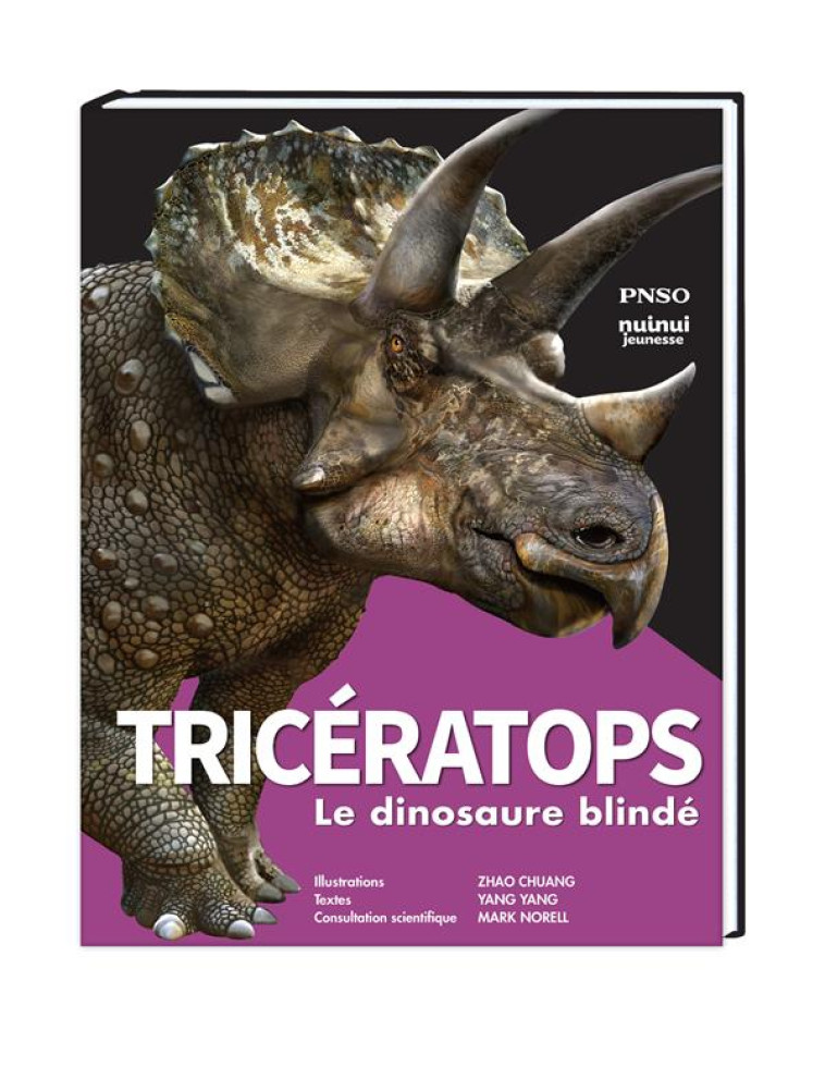 TRICERATOPS - LE DINOSAURE BLINDE - YANG/CHUANG - NUINUI JEUNESSE