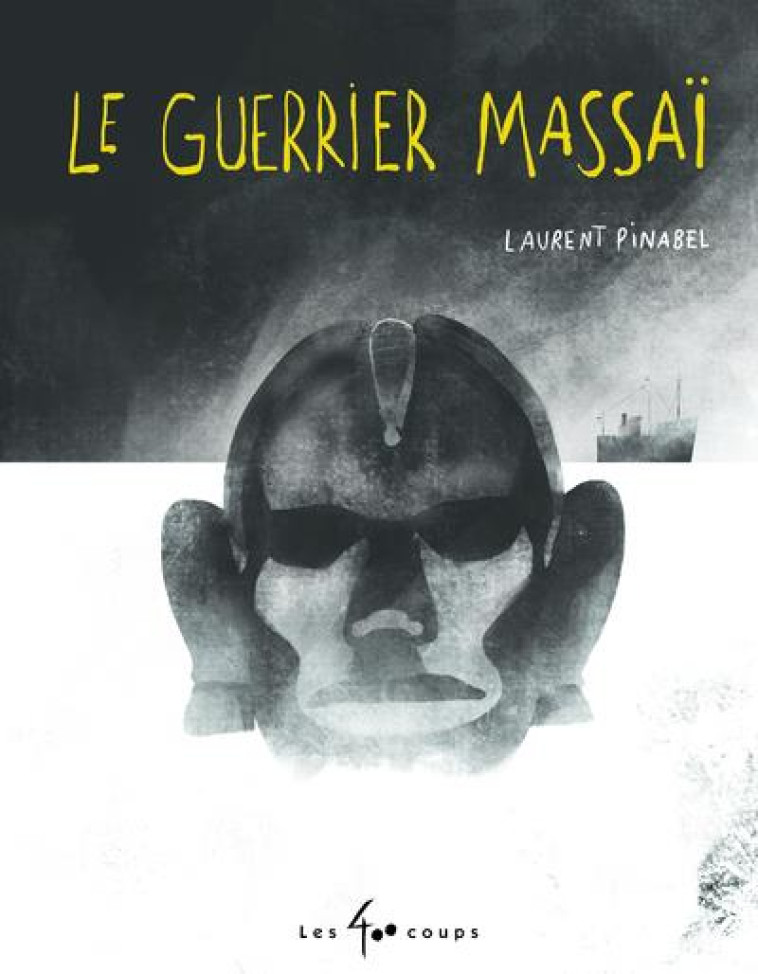 LE GUERRIER MASSAI - PINABEL LAURENT - 400 COUPS