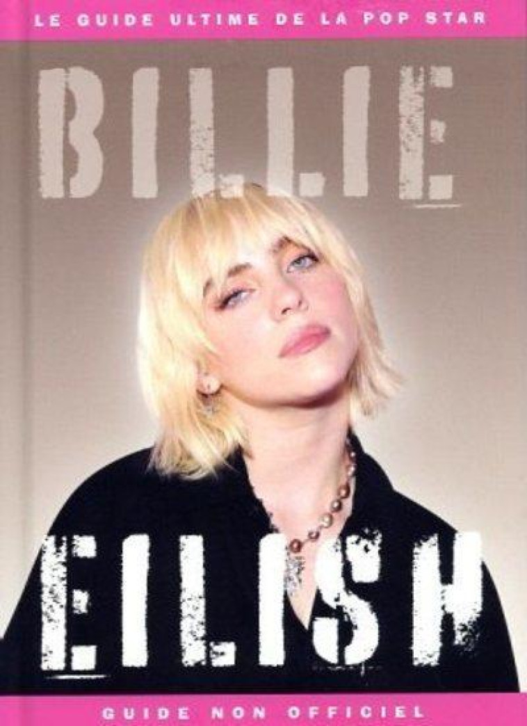 BILLIE EILISH - LE GUIDE ULTIME DE LA POP STAR - WHITEHEAD - CRACKBOOM