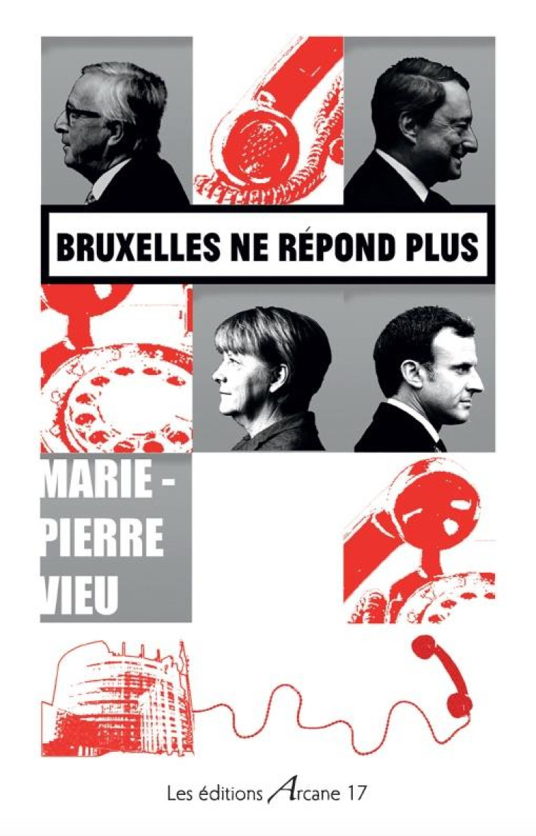 BRUXELLES NE REPOND PLUS - VIEU MARIE-PIERRE - ARCANE 17