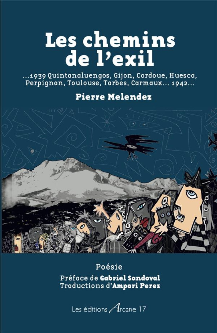 LES CHEMINS DE L'EXIL - MELENDEZ PIERRE - ARCANE 17