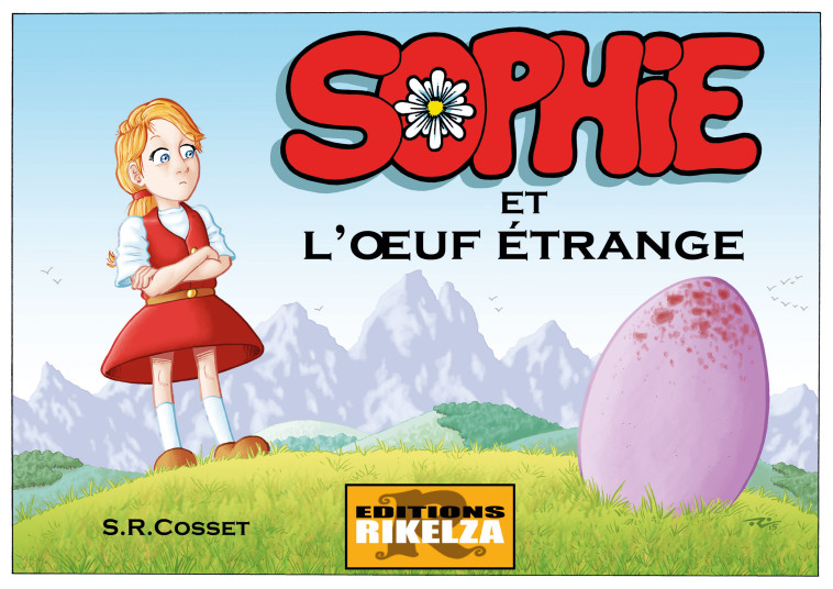 SOPHIE ET L'OEUF ETRANGE -  S.R.COSSET - RIKELZA