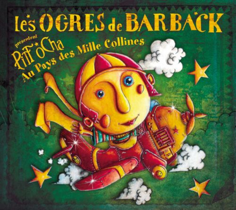 PITT OCHA AU PAYS DES MILLE COLLINES - OGRES DE BARBACK LES - IRFAN LE LABEL