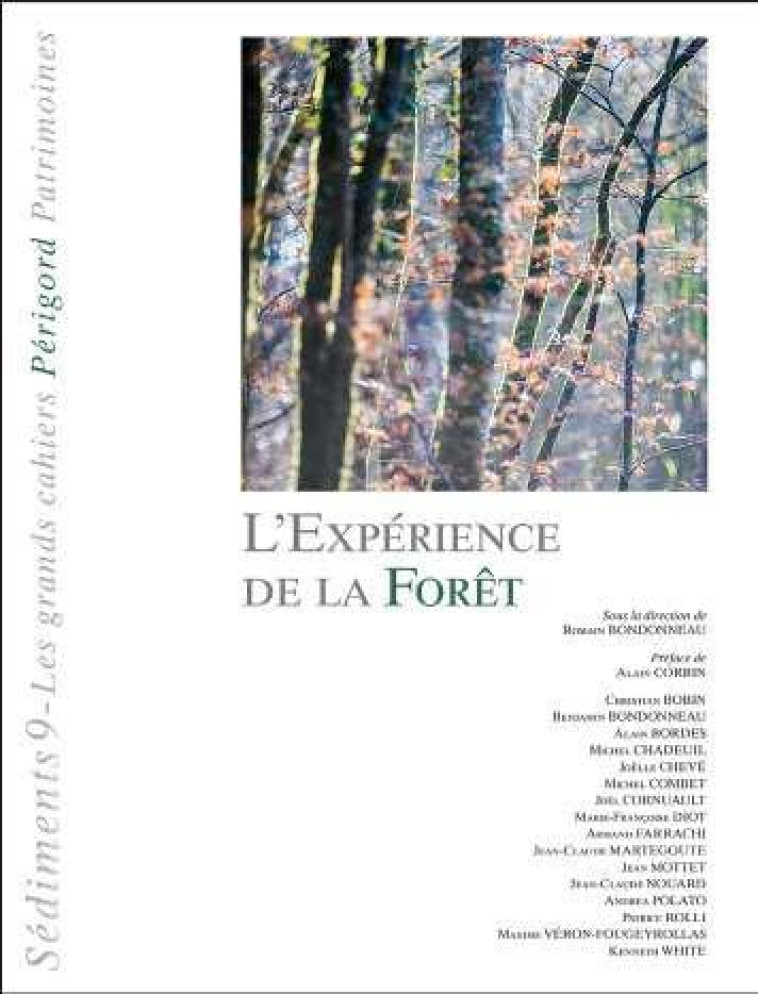 L'EXPERIENCE DE LA FORET - SEDIMENT 9 - CORBIN/COLLECTIF - PERIGORD PATRIM