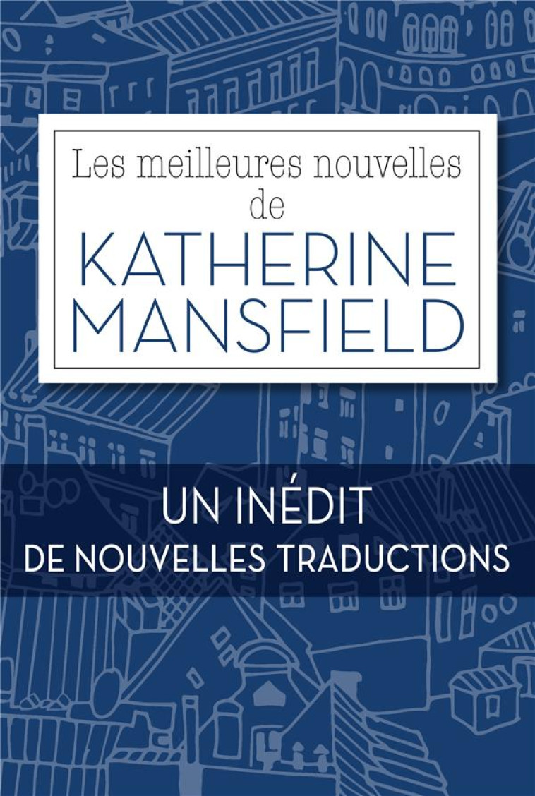 LES MEILLEURES NOUVELLES DE KATHERINE MANSFIELD - MANSFIELD KATHERINE - SAINT AMBOISE