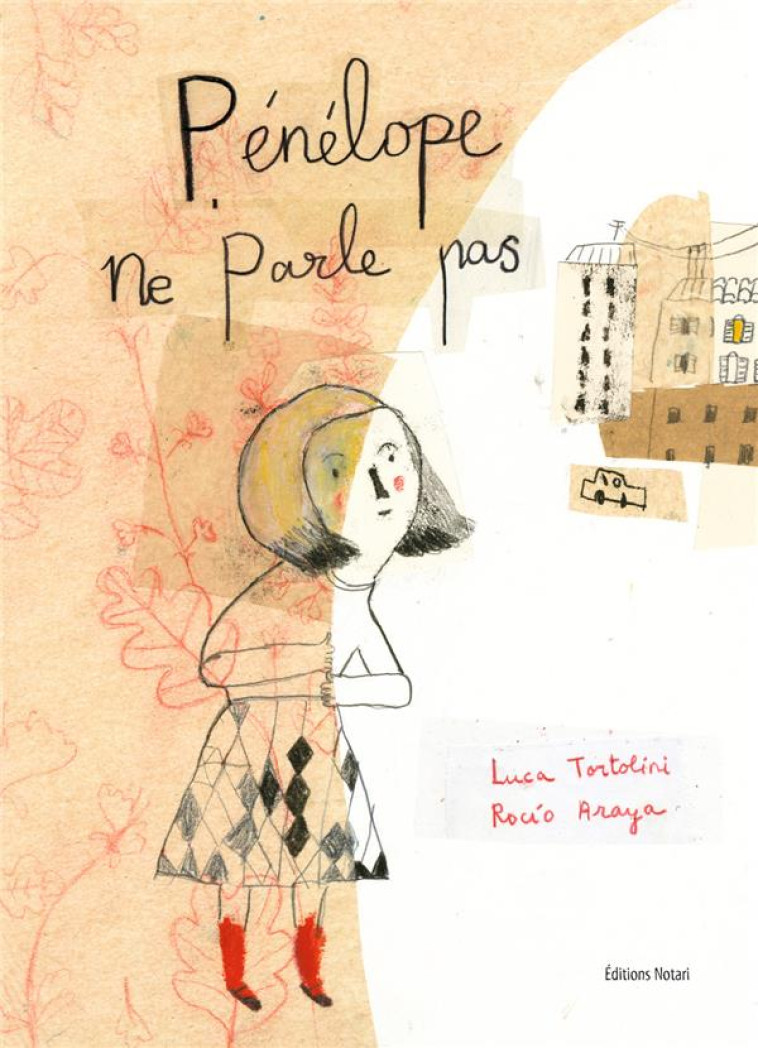 PENELOPE NE PARLE PAS - TORTOLINI/ARAYA - Editions Notari