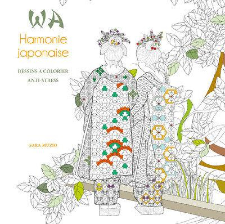 WA HARMONIE JAPONAISE - DESSINS A COLORIER ANTI-STRESS - MUZIO SARA - NC