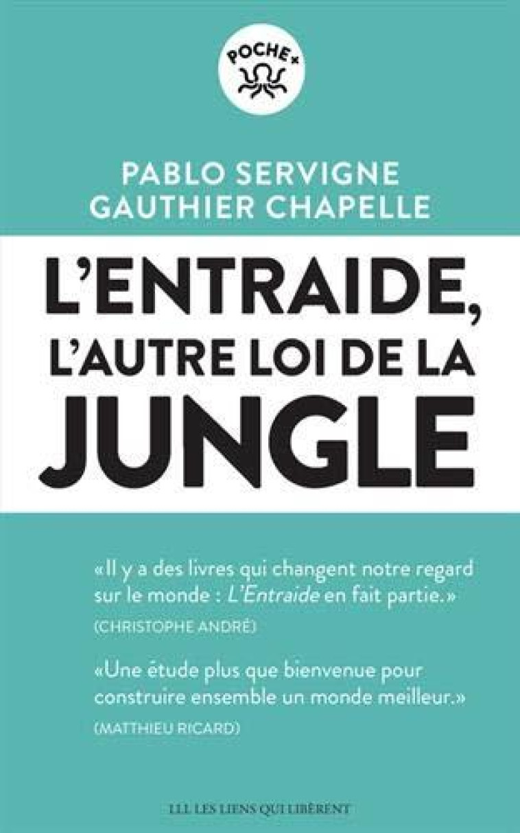 L'ENTRAIDE - L'AUTRE LOI DE LA JUNGLE - SERVIGNE/CHAPELLE - LIENS LIBERENT