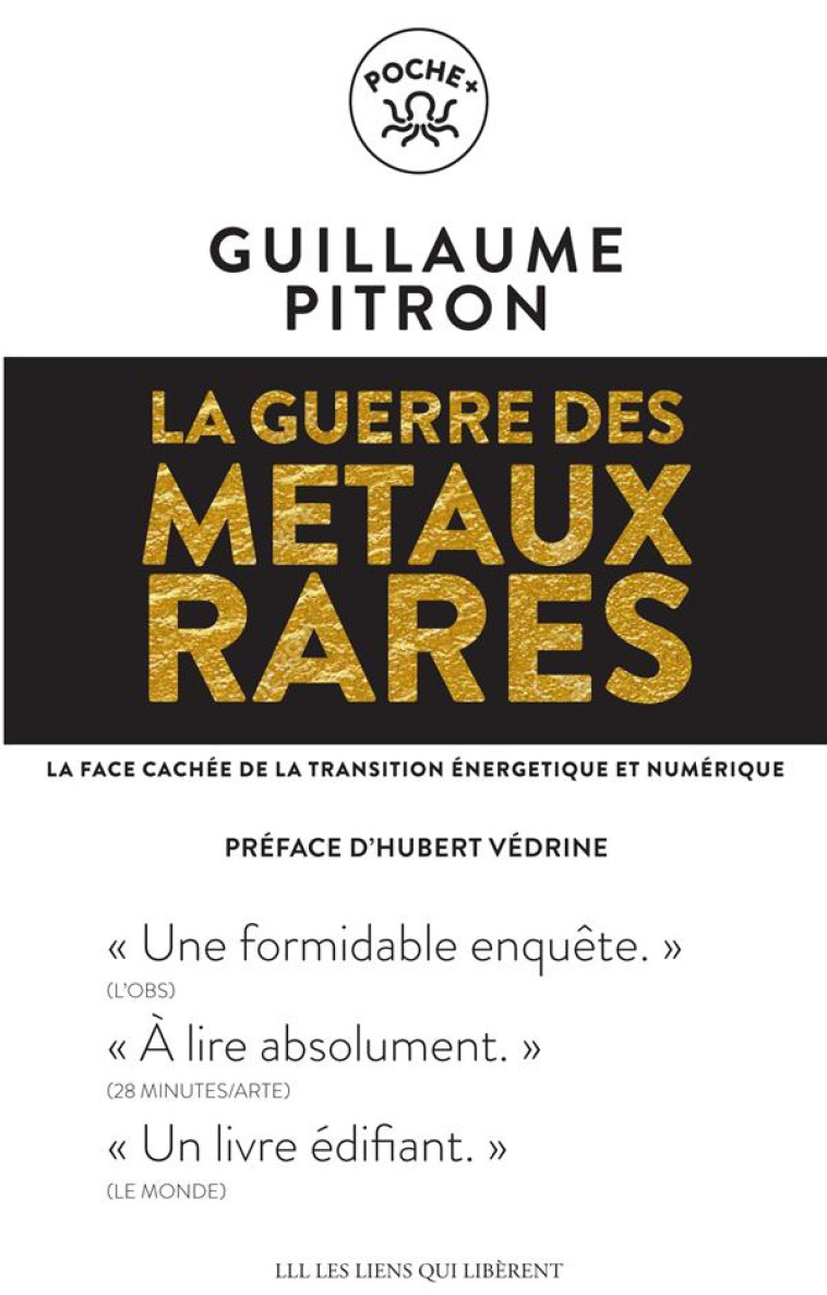 LA GUERRE DES METAUX RARES - LA FACE CACHEE DE LA TRANSITION ENERGETIQUE ET NUMERIQUE - PITRON GUILLAUME - LIENS LIBERENT