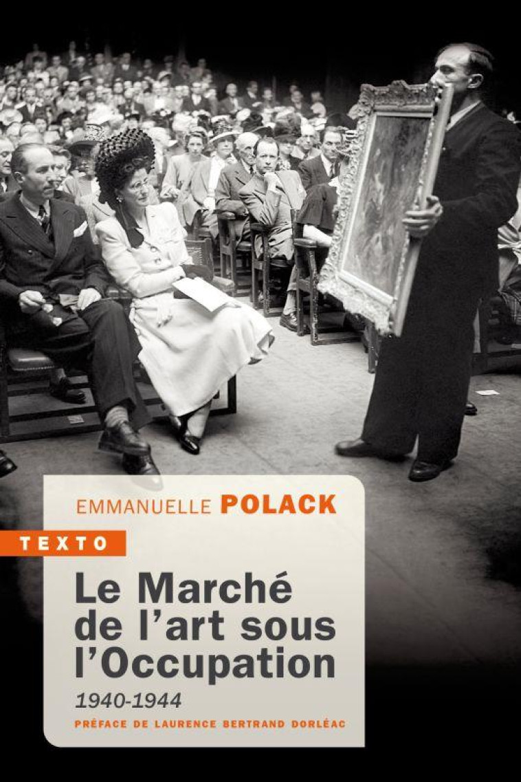 LE MARCHE DE L'ART SOUS L'OCCUPATION - 1940-1944 - POLACK - TALLANDIER