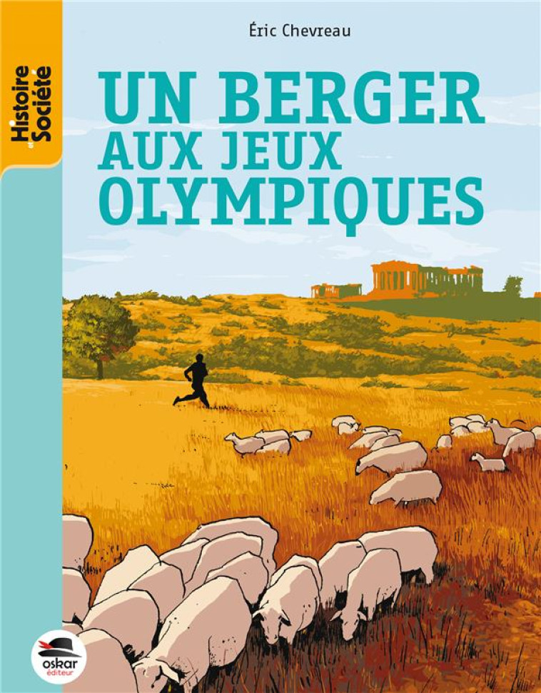 UN BERGER AUX JEUX OLYMPIQUES - CHEVREAU ERIC - Oskar