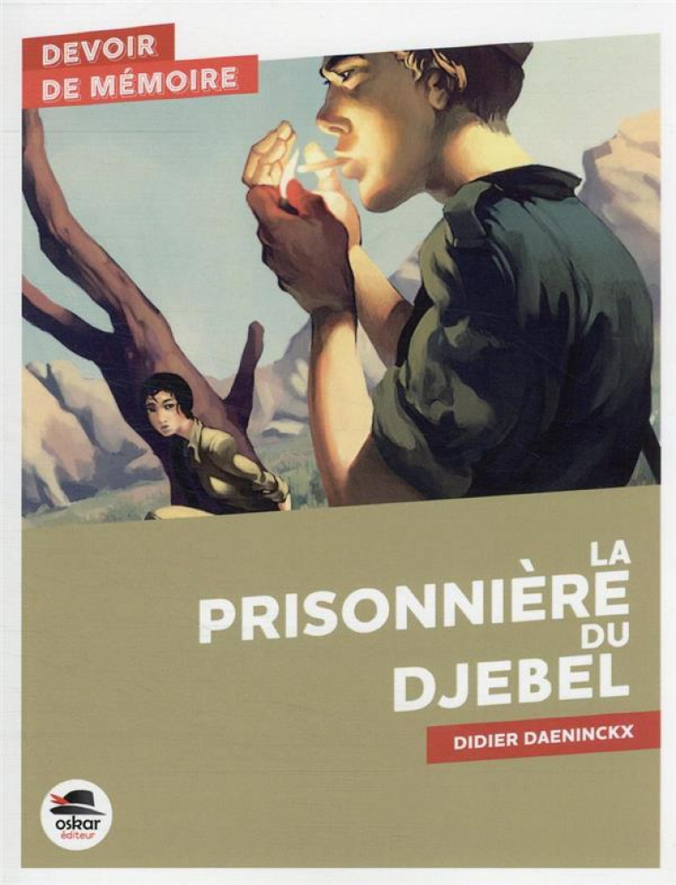 LA PRISONNIERE DU DJEBEL - DAENINCKX DIDIER - OSKAR