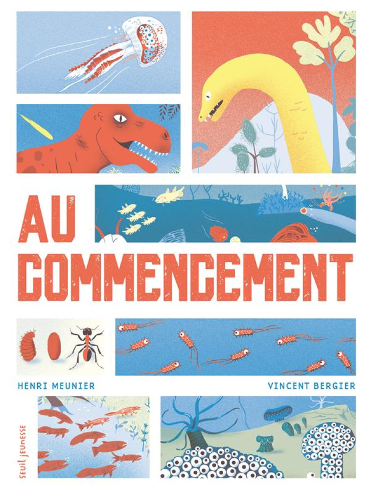 AU COMMENCEMENT - MEUNIER/BERGIER - Seuil Jeunesse