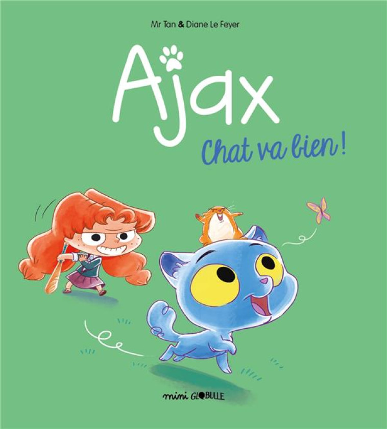 BD AJAX, TOME 01 - CHAT VA BIEN ! - MR TAN/LE FEYER - Tourbillon