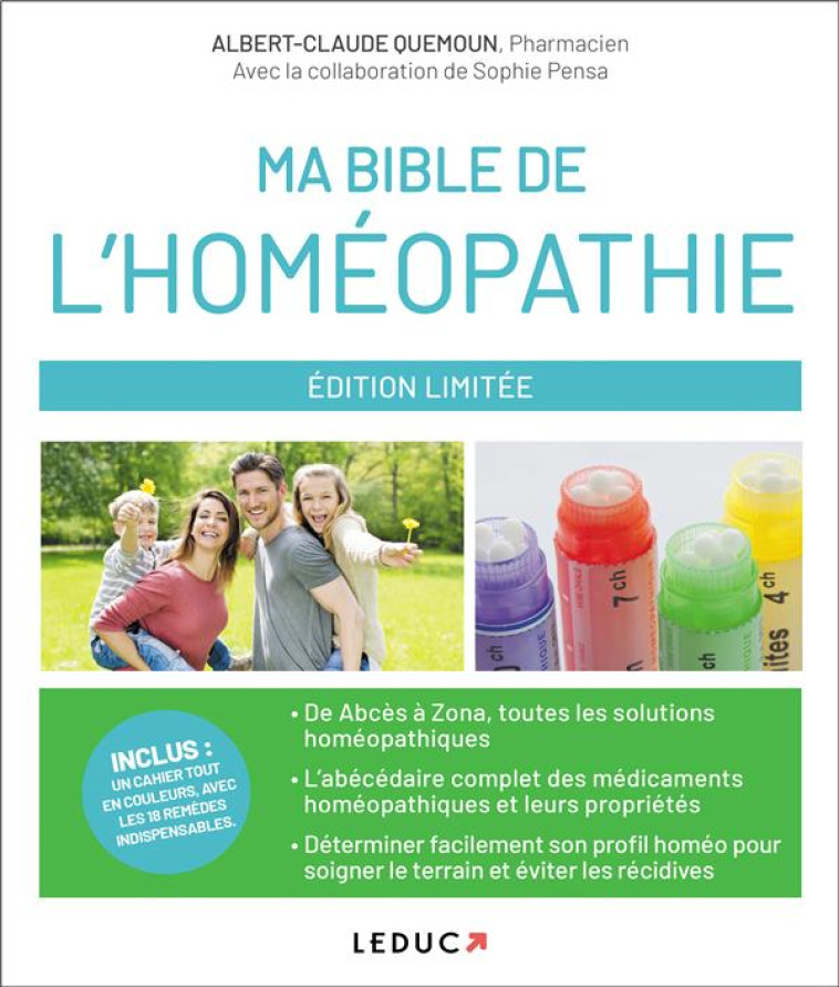 MA BIBLE DE L'HOMEOPATHIE - DE ABCES A ZONA, TOUS LES MAUX QUOTIDIENS ET LEURS SOLUTIONS HOMEOPATHIQ - QUEMOUN A-C. - QUOTIDIEN MALIN