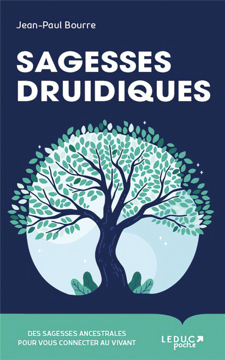 SAGESSES DRUIDIQUES - BOURRE JEAN-PAUL - QUOTIDIEN MALIN