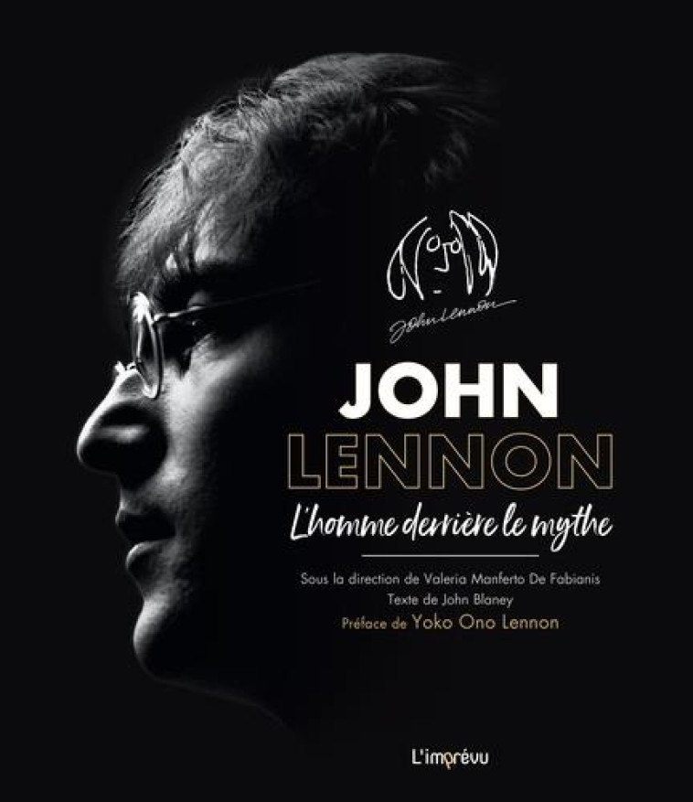 JOHN LENNON - L'HOMME DERRIERE LE MYTHE - BLANEY JOHN - L IMPREVU