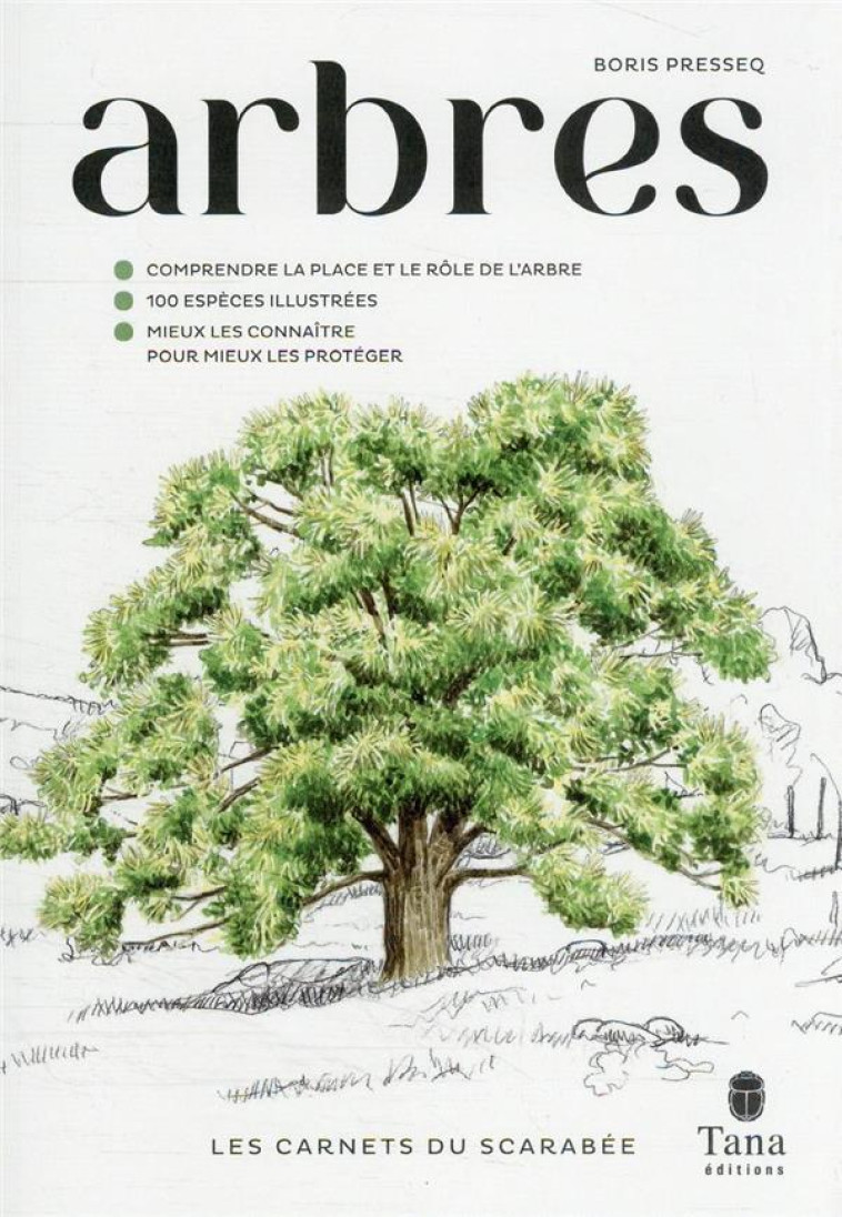 LES CARNETS DU SCARABEE ARBRES - PRESSEQ BORIS - TANA