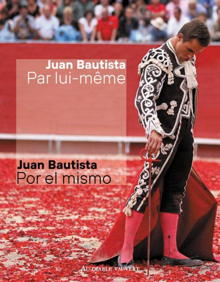 JUAN BAUTISTA PAR LUI-MEME - BAUTISTA JUAN - DIABLE VAUVERT