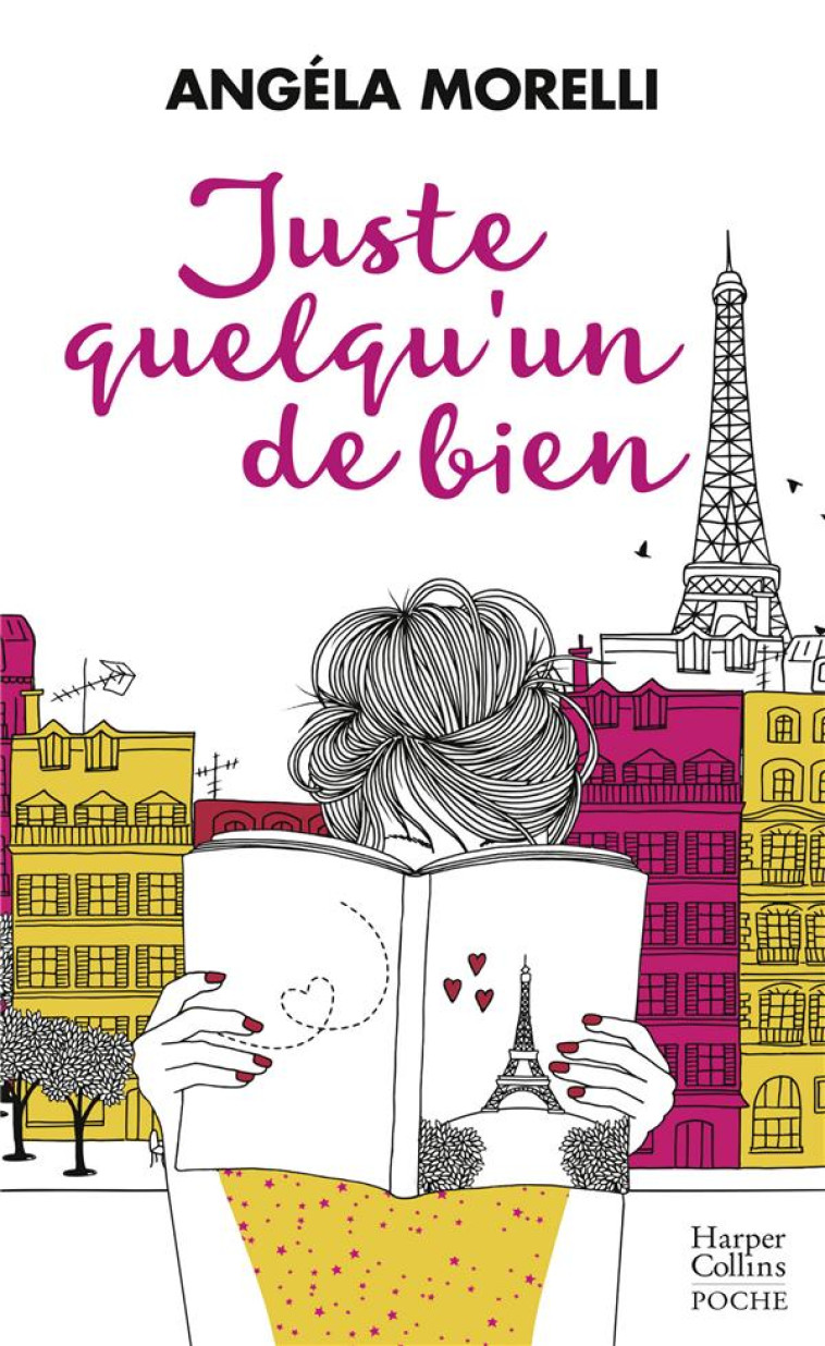 JUSTE QUELQU'UN DE BIEN -  UN ROMAN TENDRE ET LUMINEUX, QUI INVITE A FAIRE PLACE A LA DOUCEUR.  - - MORELLI ANGELA - HARPERCOLLINS