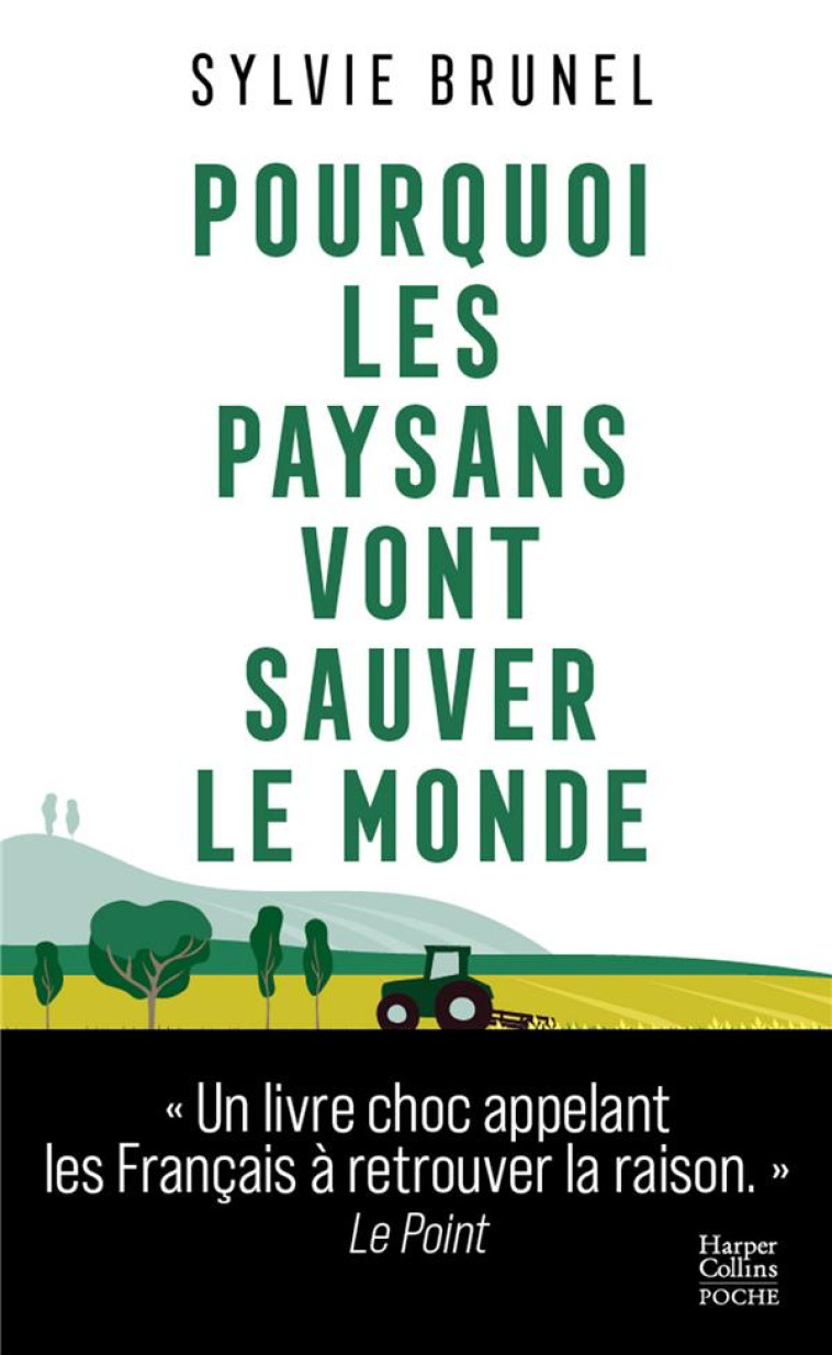 POURQUOI LES PAYSANS VONT SAUVER LE MONDE - BRUNEL SYLVIE - HARPERCOLLINS