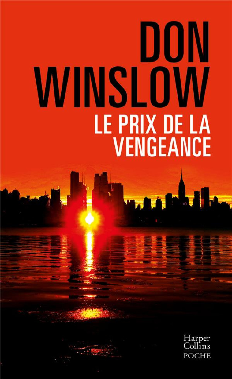 LE PRIX DE LA VENGEANCE - WINSLOW DON - HARPERCOLLINS