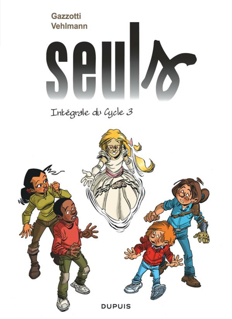 SEULS - L'INTEGRALE - TOME 3 - 3E CYCLE - GAZZOTTI - DUPUIS