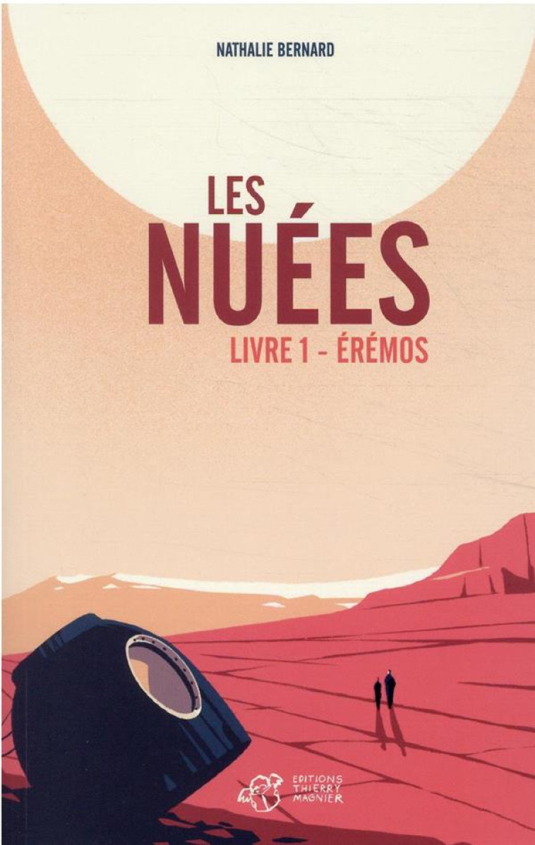 LES NUEES - LIVRE 1 - EREMOS - BERNARD/HAUGOMAT - THIERRY MAGNIER