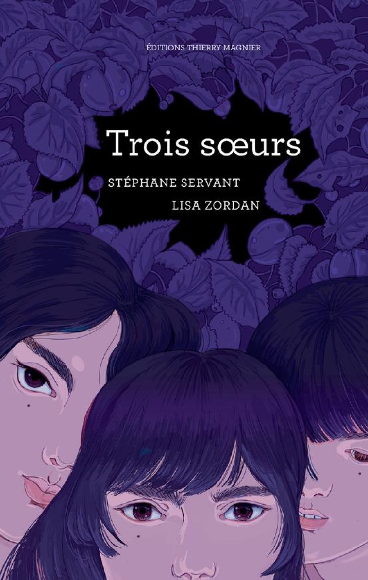 TROIS SOEURS - SERVANT/ZORDAN - THIERRY MAGNIER