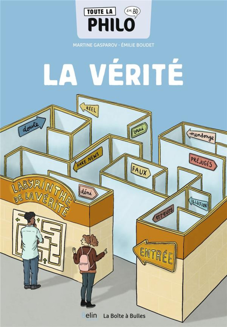 TOUTE LA PHILO EN BD - LA VERITE - GASPAROV/BOUDET - BELIN