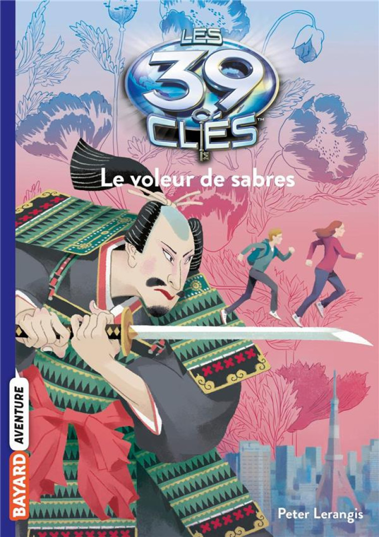 LES 39 CLES, TOME 03 - LE VOLEUR DE SABRES - LERANGIS/GAUTHEY - BAYARD JEUNESSE