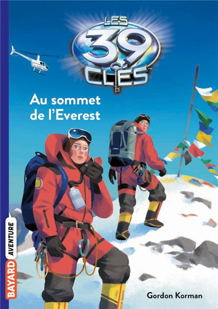 LES 39 CLES, TOME 08 - AU SOMMET DE L'EVEREST - KORMAN/GAUTHEY - BAYARD JEUNESSE