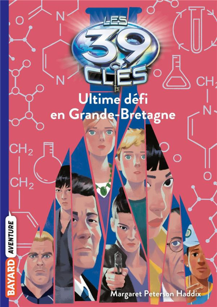 LES 39 CLES, TOME 10 - ULTIME DEFI EN GRANDE-BRETAGNE - PETERSON HADDIX - BAYARD JEUNESSE