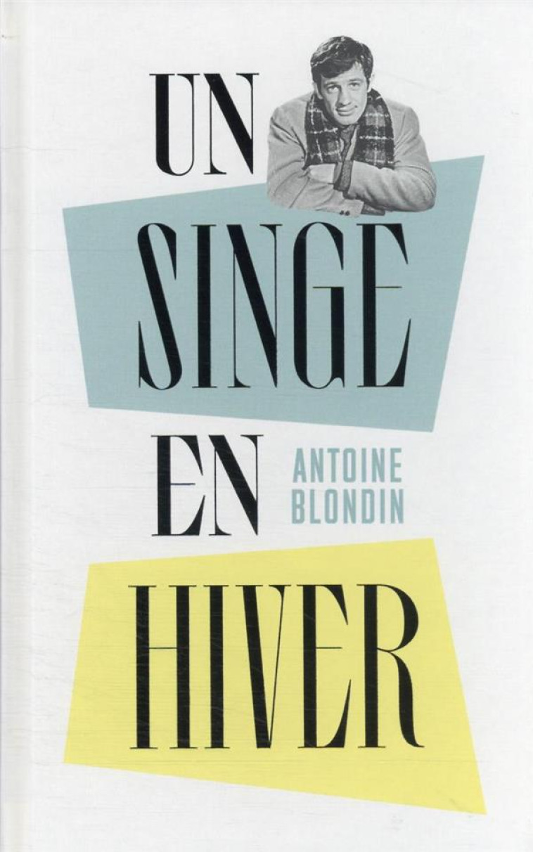 UN SINGE EN HIVER - BLONDIN ANTOINE - TABLE RONDE