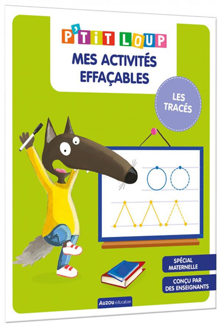 P'TIT LOUP MES ACTIVITES EFFACABLES - LES TRACES - LALLEMAND/THUILLIER - PHILIPPE AUZOU