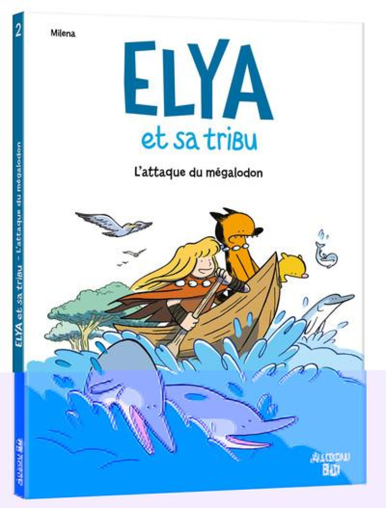 ELYA ET SA TRIBU - T2 - PICARD MILENA - PHILIPPE AUZOU