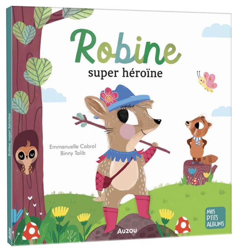 ROBINE, SUPER HEROINE - CABROL/TALIB - PHILIPPE AUZOU